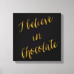 Toile Je Crois À La Citation De Chocolat Faux Gold Foil