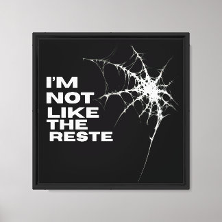 Toile Je ne suis pas comme le reste unique Spiderweb Art
