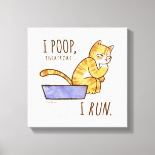 Toile Je Poop, Donc Je Cours Drôle Chat