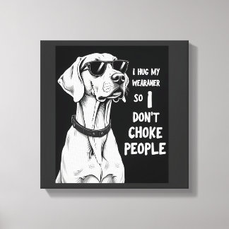 Toile Je serre mon Weimaraner dans mes bras pour ne pas