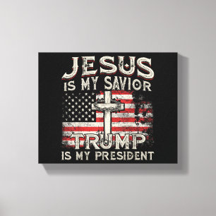 Toile Jésus Est Mon Sauveur Trump Est Mon Président Amér