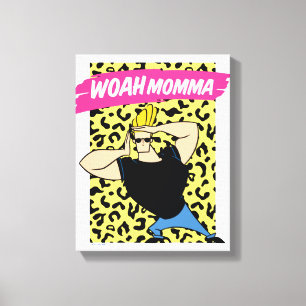 Toile Johnny Bravo - Woah Momma