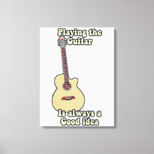 Toile Jouer à la guitare est toujours une bonne idée.