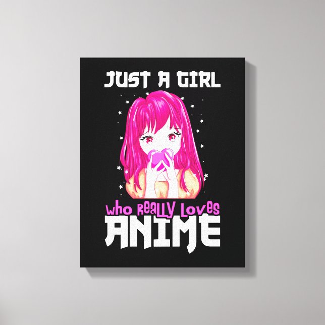 Toile Juste Une Fille Qui Aime Vraiment Anime (Recto)