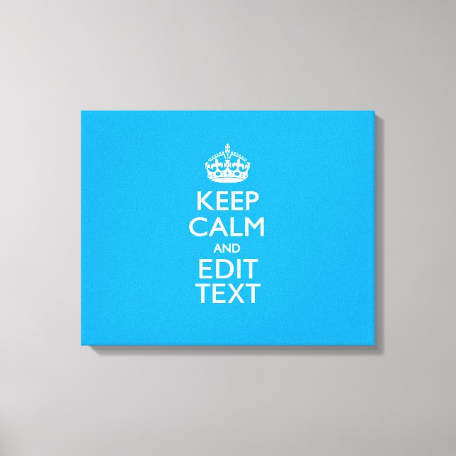 Toile Keep Calm and Your Text on Sky Blue (Recto)