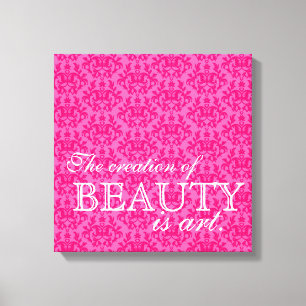 Toile "La création de beauté est de l'art" rose vif dama