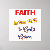 La foi est le GPS Stretched Canvas Print