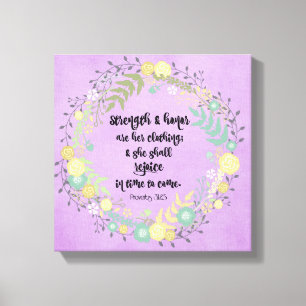 Toile La force et l'honneur sont ses vêtements Proverbes