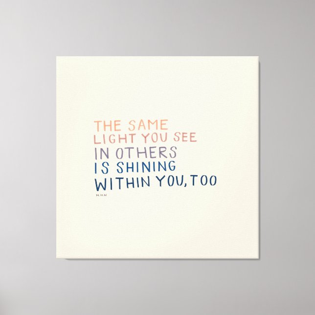 Toile La Même Lumière - Citation Encourageante Inspirant (Recto)