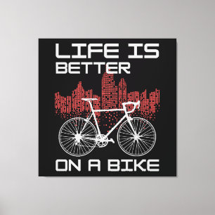 Toile La vie est meilleure à vélo