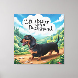 Toile La Vie Est Meilleure Avec Un Dachshund