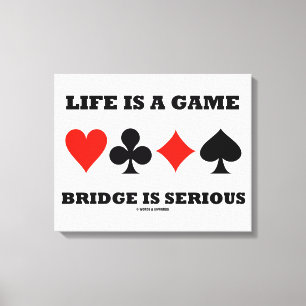 Toile La vie est un pont de jeu est sérieuse (quatre