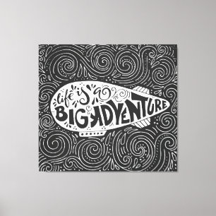 Toile La vie est une grande aventure