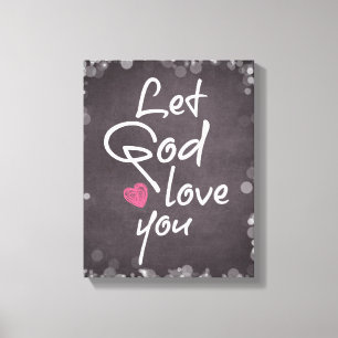 Toile Laissez Dieu vous aimer Citer la typographie