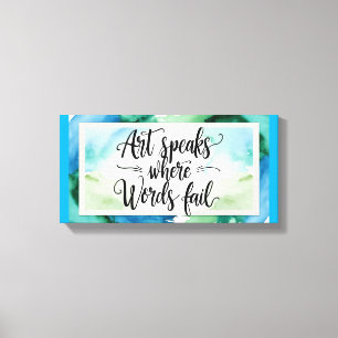 Toile L'art parle là où les mots échouent