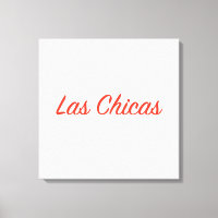 Las Chicas Sassy Slogan Citation Art