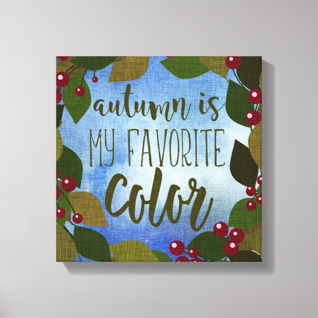 Toile L'automne est ma couleur préférée | Feuilles et ba (Recto)