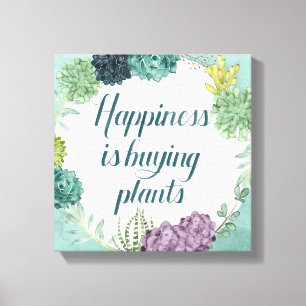 Toile Le bonheur   Happines de plante achète des plantes