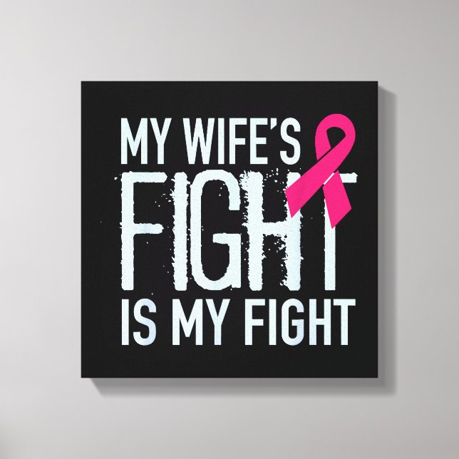 Toile Le combat de ma femme est mon combat contre le can (Recto)