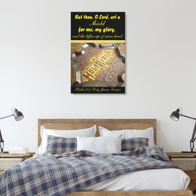 Toile Mais toi, Seigneur, tu es un bouclier pour moi; ma (Insitu(Chambre))