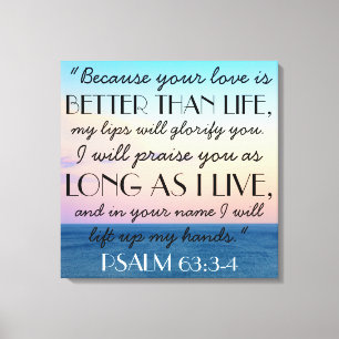 Toile Mieux que la vie Bible Verse Psaume 63:3-4T