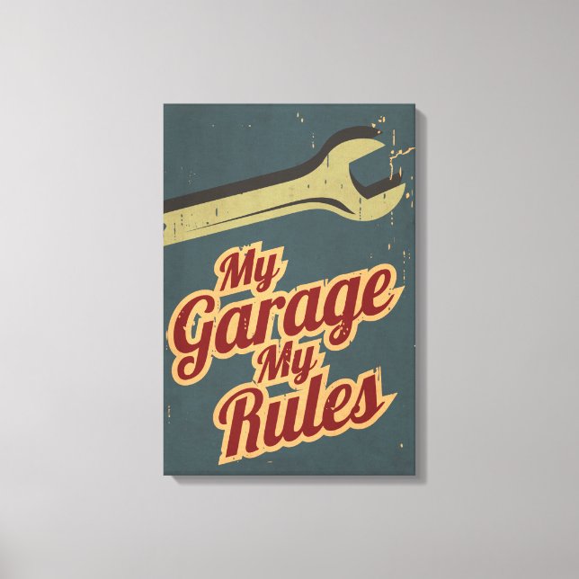 Toile Mon Garage Mes règles (Recto)