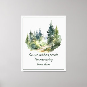 Toile Ne pas éviter les gens dont je me remets