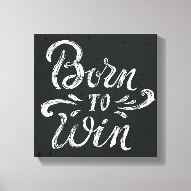Toile Né pour gagner (Recto)