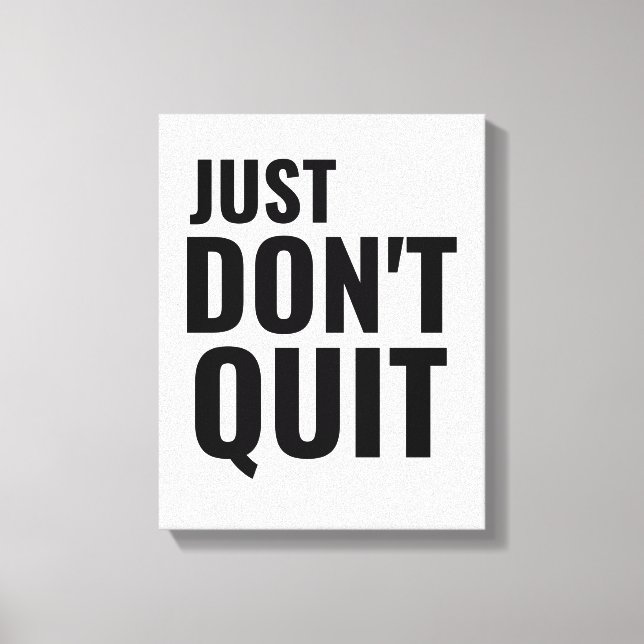 Toile Ne quittez pas la motivation inspirante positive (Recto)