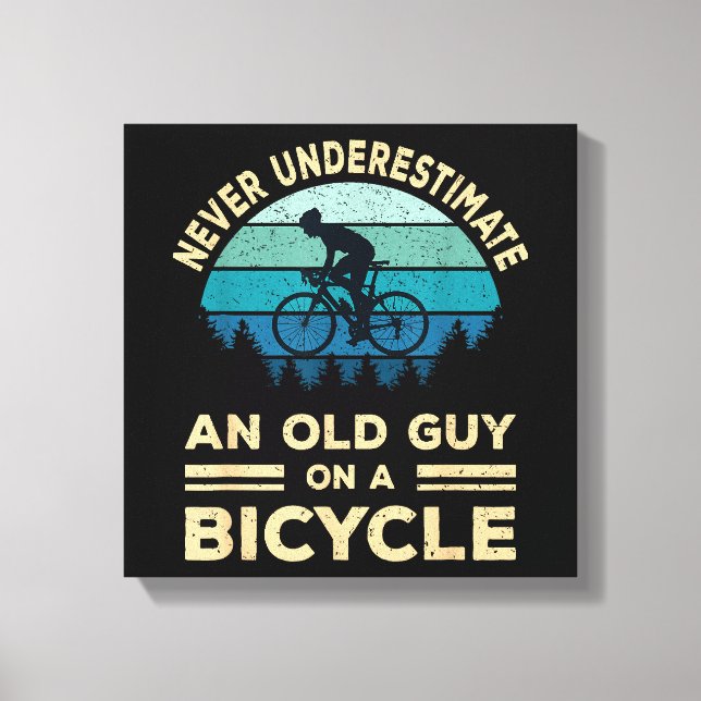 Toile Ne Sous-Estimez Jamais Un Vieux Type Sur Un Vélo D (Recto)