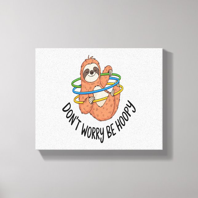 Toile Ne vous inquiétez pas d'être optimiste Sloth (Recto)