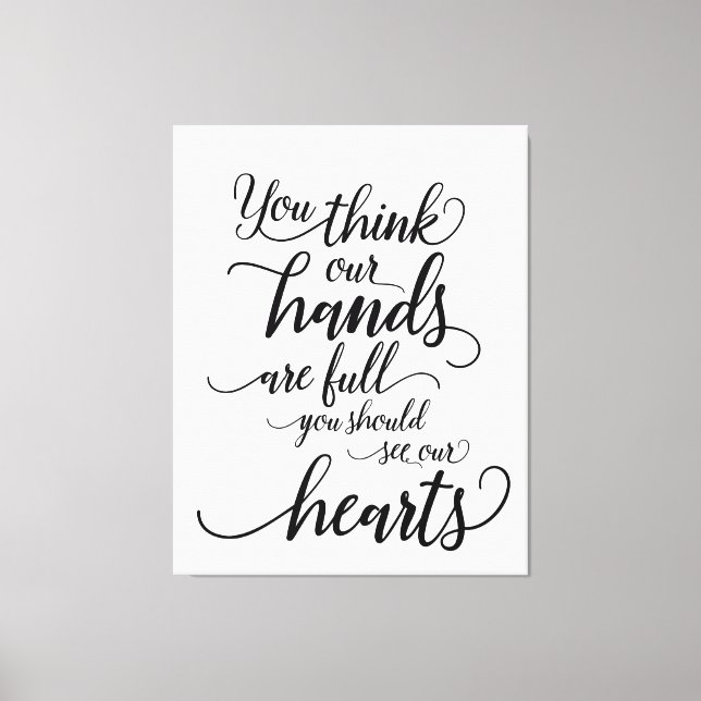 Toile Nos mains sont pleines vous devriez voir nos coeur (Recto)
