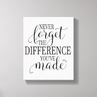 N'oubliez jamais la différence que vous avez faite