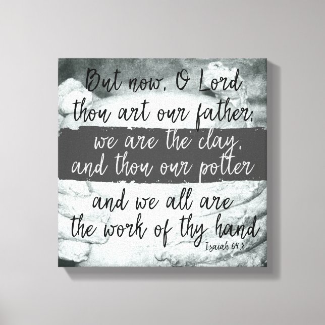 Toile Nous sommes l'Argile ; Tu es l'Ecriture Potter (Recto)