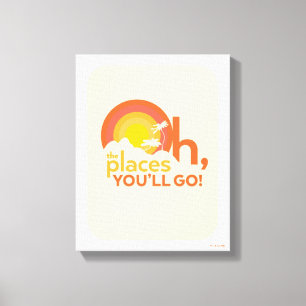 Toile Oh, Les Endroits Où Tu Vas Aller ! Typographie du 
