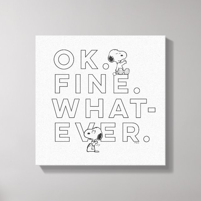 Toile "Ok. Bien. Peu importe." - Snoopy (Recto)