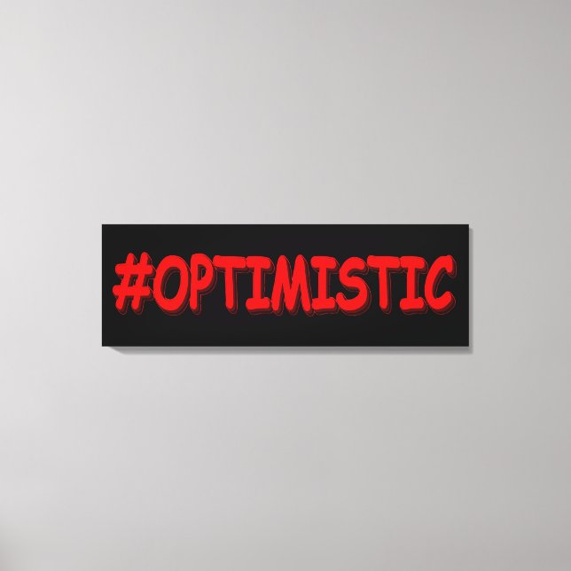 Toile "#OPTIMISTIC" Belle Conception. Commandez dès main (Recto)