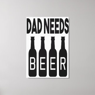 Toile Papa a besoin de bière