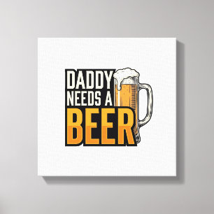 Toile Papa a besoin d'une bière Vintage gravure concepti