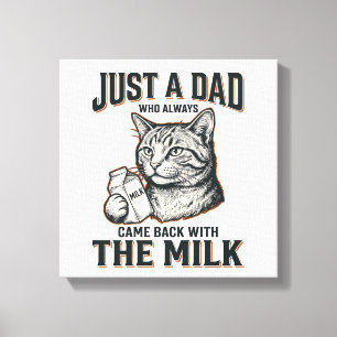 Toile Papa Chat Drôle Est Revenu Avec Le Lait Vintage Sh