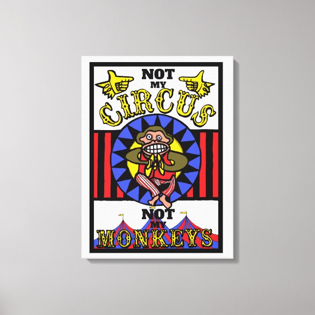 Toile Pas mon cirque, pas mes singes (Recto)