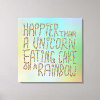 Toile Plus Heureux Qu'Une Unicorne Qui Mange Du Gâteau S