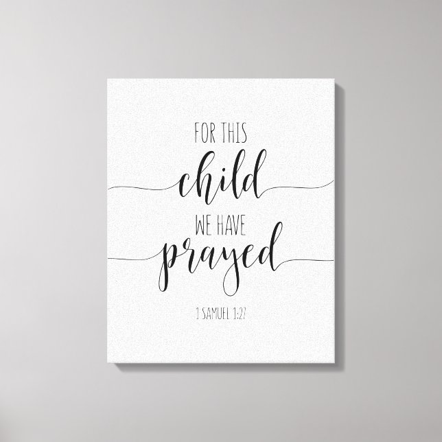 Toile Pour Cet Enfant Nous Avons Prié, 1 Samuel 1:27 (Recto)