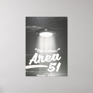 Toile "Pour un spectacle" Zone 51 mono poster