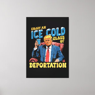 Toile Profitez d'un verre glacé de déportation 