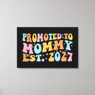Toile Promue Maman en 2027 Annonce de Nouvelle Maman