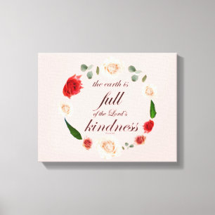 Toile Psaume 33, Full Kindness, Botanic