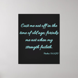 Toile Psaumes 71:9 Bible Verse KJV Wall Art