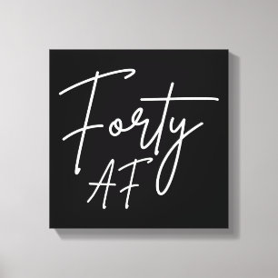 Toile Quarante ans grave - Cadeau d'anniversaire