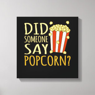 Toile Quelqu'Un A Dit Popcorn Popcorns Nourriture Manger